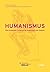 Humanismus: Sein Kritisches Potential Fur Gegenwart Und Zukunft (German Edition)
