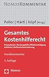 Gesamtes Kostenhilferecht: Prozesskosten U Beratungshilfe U Pflichtverteidigung U Gebuhren U Rechtsschutzversicherung (German Edition)