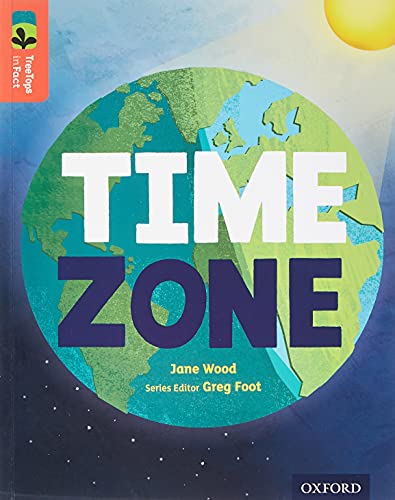 Oxford Reading Tree TreeTops inFact: Level 13: Time Zone (Paperback)