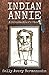 Indian Annie by Sally Avery Bermanzohn