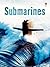 Submarines