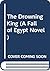 The Drowning King (A Fall of Egypt Novel)