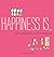 Happiness Is . . . 200 Celebrations of Sisterhood by Lisa Swerling