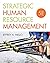 Strategic Human Resource Management