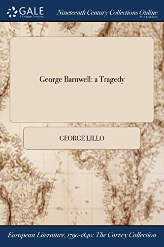 George Barnwell: a Tragedy