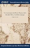 Vie et aventures de Pierre Pinson: dit le chevalier Bero, Cordelier manque; TOME SECOND (French Edition)