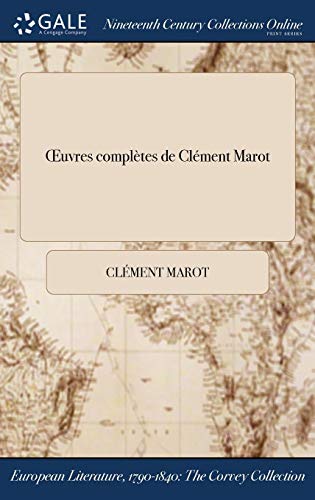 Œuvres complètes de Clément Marot (French Edition)