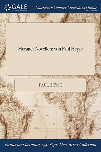 Meraner Novellen: von Paul Heyse (German Edition)