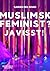 Muslimsk feminist? Javisst!