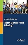 A Study Guide for Thom Gunn's "The Missing"