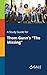 A Study Guide for Thom Gunn's "The Missing"