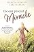 The One Percent Miracle: The Remarkable Story of Modern-day Miracles and How Lexi Hansen Beat the Odds