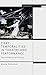 Fiery Temporalities in Theatre and Performance: The Initiation of History (Methuen Drama Engage)