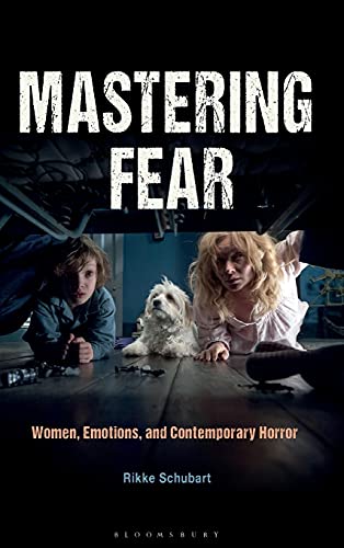Mastering Fear: Women, Emotions, and Contemporary Horror (Hardcover)
