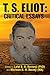 T. S. Eliot: Critical Essays