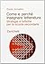 Come e perché insegnare letteratura. Strategie e tattiche per... by Guido Armellini