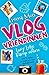 Vlogvriendinnen - Lucy Lotje. Ramp online (Vlogvriendinnen #1)