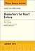 Biomarkers for Heart Failure, An Issue of Heart Failure Clinics (Volume 14-1) (The Clinics: Internal Medicine, Volume 14-1)