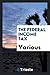 The federal income tax