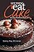 Let Them Eat Cake by Danny Ray Christian