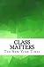 Class Matters