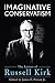 Imaginative Conservatism by James E. Person Jr.