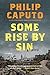 Some Rise by Sin: A Novel