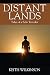 Distant Lands: Tales of a S...
