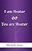 I Am Avatar 8 You Are Avatar