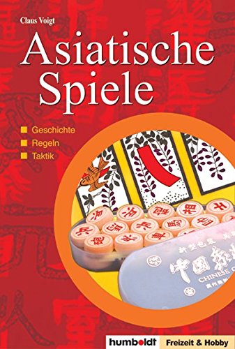 Asiatische Spiele: Geschichte, Regeln, Taktik (Paperback)
