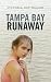 Tampa Bay Runaway by Victoria Day Najjar