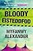 Bloody Eisteddfod by Myfanwy Alexander