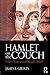 Hamlet on the Couch by James E. Groves