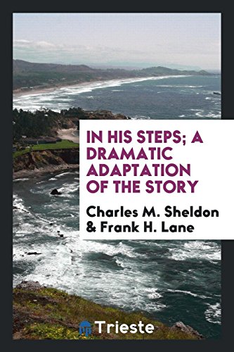 In his steps; a dramatic adaptation of the story (Paperback)