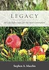 Legacy: 60 Life Reflections for the Next Generation