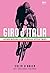 Giro d’Italia. Historia najpiękniejszego kolarskiego wyścigu ... by Colin O'Brien