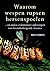 Waarom wespen rupsen hersenspoelen ... en andere evolutionaire oplossingen voor levensbedreigende situaties