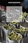 L'empire du thé :...