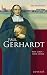 Paul Gerhardt. Sein Leben   Seine Lieder