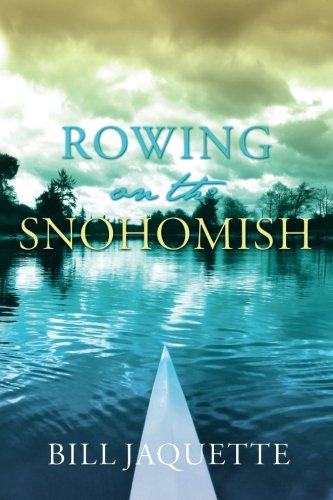 Rowing on the Snohomish (Paperback)
