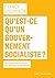 Qu'est-ce qu'un gouvernement socialiste by Franck Fischbach