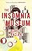 The Insomnia Museum by Laurie Canciani
