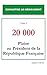 20 000 plaise au président ...