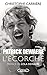 Patrick Dewaere, l'écorché (French Edition)