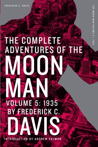 The Complete Adventures of the Moon Man Volume 5 (Paperback)