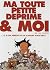 Ma toute petite déprime & moi by Gil