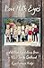 Love Hath Eyes and Other Revelations from a '40s Florida Girl... by Rose Lorraine Hodge Love Hath Eyes and Other Revelations from a '40s Florida Girl... by Rose Lorraine Hodge