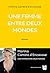 Une femme entre deux mondes
