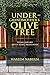 Under My Grandmother's Olive Tree by Waseem Nabulsi