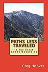 Paths less traveled in the great Smoky mountains